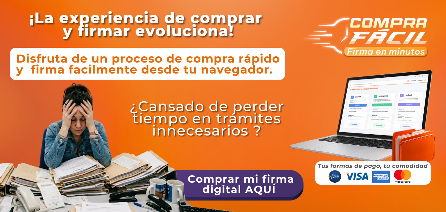 Compra Facil - Firma en minutos. Comprar mi firma digital