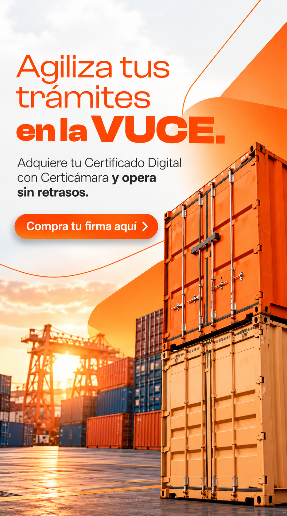 Banner de Certicámara que promociona la adquisición del Certificado Digital para agilizar los trámites en la VUCE, con una imagen de contenedores de carga en un puerto marítimo.